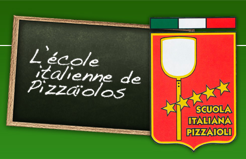 Ecole italienne de Pizzaïolos